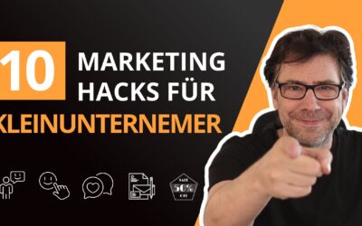 10 Marketing Hacks für Kleinunternehmer, die jedes Business SKALIEREN!